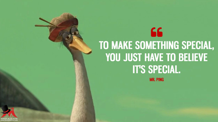 To-make-something-special-you-just-have-to-believe-its-special.jpg